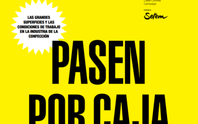 Pasen por Caja. Las grandes superficies y las condiciones laborales en la industria de la confección