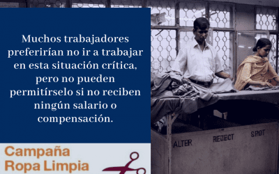El COVID-19 continúa devastando la salud y los medios de vida de las personas trabajadoras del textil