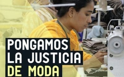 «Pongamos la justicia de moda» y exijamos una ley contra la impunidad de las empresas